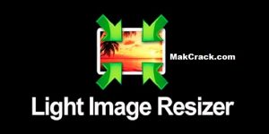 Light Image Resizer 6.1.2.1 Crack with Serial Key [Latest 2022]