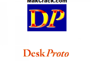 DeskProto 7.1 Crack + Keygen 100% Working {2D/3D}